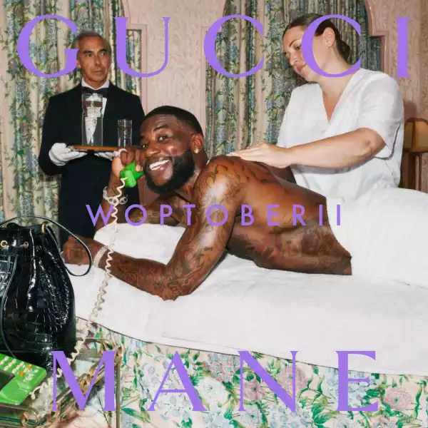 Woptober 2 BY Gucci Mane